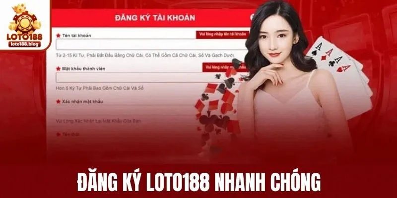 Hướng dẫn LOTO188 tạo tài khoản chính xác